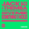 Cover Image for Give Me Something To Hold Extended Mix