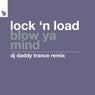 Cover Image for Blow Ya Mind DJ Daddy Trance Extended Remix